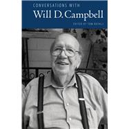 Conversations With Will D. Campbell by Royals, Tom, 9781496814951