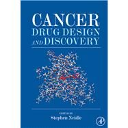 Cancer Drug Design and Discovery by Neidle, Stephen, 9780080554952