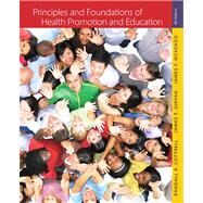 Principles and Foundations of Health Promotion and Education by Cottrell, Randall R.; Girvan, James T.; McKenzie, James F., 9780321734952