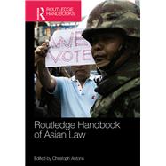 Routledge Handbook of Asian Law by Antons, Christoph, 9780367374952