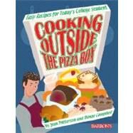 Cooking Outside the Pizza Box by Patterson, Jean, 9780764124952