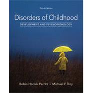Bundle: Disorders of Childhood: Development and Psychopathology, Loose-Leaf Version, 3rd + MindTap Psychology, 1 term (6 months) Printed Access Card by Parritz, Robin; Troy, Michael, 9781337574952
