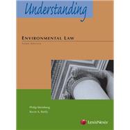 Understanding Environmental Law by Weinberg, Philip; Reilly, Kevin A., 9780769854953