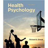 Health Psychology: A Biopsychosocial Approach by Richard O. Straub, 9781319294953