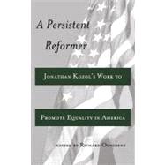 A Persistent Reformer by Ognibene, Richard, 9781433114953