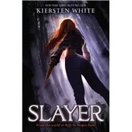 Slayer by White, Kiersten, 9781534404953