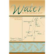 Water in the Middle East by Amery, Hussein A.; Wolf, Aaron T., 9780292704954