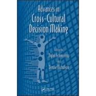 Advances in Cross-Cultural Decision Making by Schmorrow; Dylan D., 9781439834954