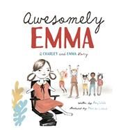 Awesomely Emma by Webb, Amy; Liddiard, Merrilee, 9781506464954