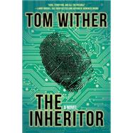 The Inheritor by Wither, Tom, 9781620454954