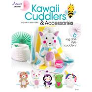 Kawaii Cuddlers & Accessories by Beavers, Donna, 9781640254954
