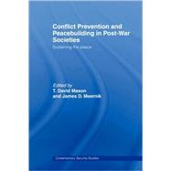 Conflict Prevention and Peace-building in Post-War Societies: Sustaining the Peace by Mason; T. David, 9780415544955