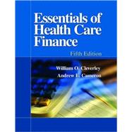 Essentials of Health Care Finance by Cleverley, William O., 9780763724955