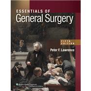 Essentials of General Surgery,Lawrence, Peter F.; Bell,...,9780781784955