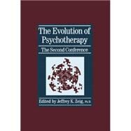 The Evolution Of Psychotherapy: The Second Conference by Zeig,Jeffrey K., 9781138004955