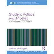 Student Politics and Protest: International perspectives by Brooks; Rachel, 9781138934955