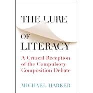 The Lure of Literacy by Harker, Michael, 9781438454955