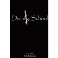 Divinity School by Rebmann, R. E., 9781475154955