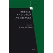Bubble and Drop Interfaces by Miller; Reinhard, 9789004174955
