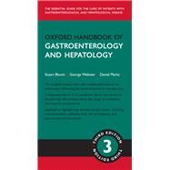 Oxford Handbook of Gastroenterology & Hepatology by Bloom, Stuart; Webster, George; Marks, Daniel, 9780198734956