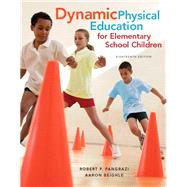 Dynamic Physical Education for Elementary School Children by Pangrazi, Robert P.; Beighle, Aaron, 9780321934956