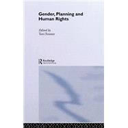 Gender, Planning and Human Rights by Fenster,Tovi;Fenster,Tovi, 9780415154956