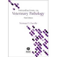 Introduction to Veterinary Pathology by Cheville, Norman F., 9780813824956