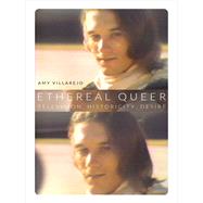 Ethereal Queer by Villarejo, Amy, 9780822354956
