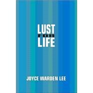 Lust for Life by Warden Lee, Joyce, 9781412084956