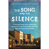 The Song and the Silence by Johnson, Yvette, 9781476754956