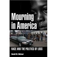 Mourning in America by Mcivor, David W., 9781501704956