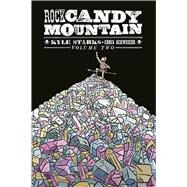 Rock Candy Mountain 2 by Starks, Kyle; Schweizer, Chris, 9781534304956