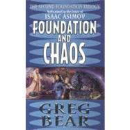 Foundation and Chaos by Bear, Greg, 9780061794957