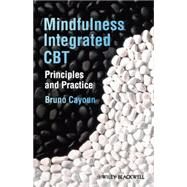 Mindfulness-integrated CBT Principles and Practice by Cayoun, Bruno A., 9780470974957