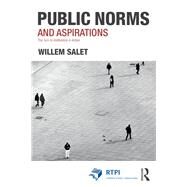 Public Norms and Aspirations by Salet, Willem, 9781138084957