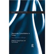 Democratic Consolidation in Turkey: Micro and Macro Challenges by Erisen; Cengiz, 9781138914957