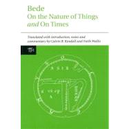 Bede: On the Nature of Things and On Times by Kendall, Calvin B., 9781846314957