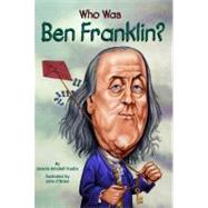 Who Was Ben Franklin? by Brindell Fradin, Dennis; O'Brien, John; Harrison, Nancy, 9780448424958