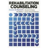 Rehabilitation Counseling: Basics and Beyond by Randall M., Ed. Parker, 9781416404958