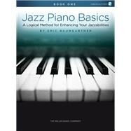 Jazz Piano Basics - Book 1 A Logical Method for Enhancing Your Jazzabilities Book/Online Audio by Baumgartner, Eric, 9781495094958