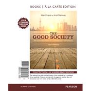 The Good Society An Introduction to Comparative Politics -- Loose-Leaf Edition by Draper, Alan; Ramsay, Ansil, 9780133974959