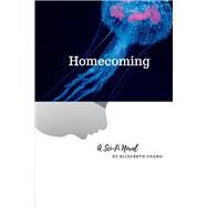 Homecoming by Chang, Elizabeth, 9781098304959