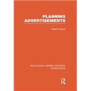 Planning Advertisements by Russell,Gilbert, 9781138994959