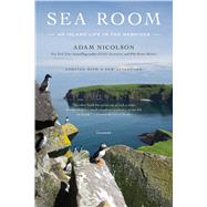 Sea Room An Island Life in the Hebrides by Nicolson, Adam, 9781250074959