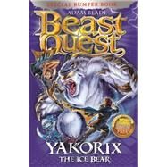 Beast Quest: Special 16: Yakorix the Ice Bear by Blade, Adam, 9781408334959