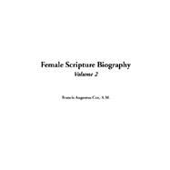 Female Scripture Biography by Cox, Francis Augustus, 9781414274959