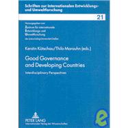 Good Governance and Developing Countries : Interdisciplinary Perspectives by Kotschau, Kerstin; Marauhn, Thilo, 9783631574959