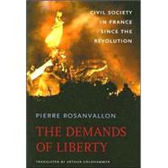 The Demands of Liberty by Rosanvallon, Pierre, 9780674024960