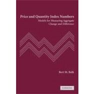 Price and Quantity Index Numbers by Balk, Bert M., 9781107404960