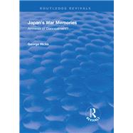 Japan's War Memories by Hicks, George, 9781138334960